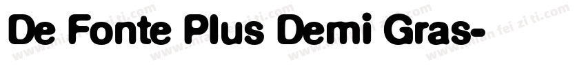 De Fonte Plus Demi Gras字体转换